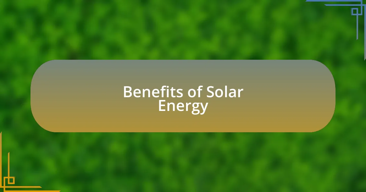 Benefits of Solar Energy