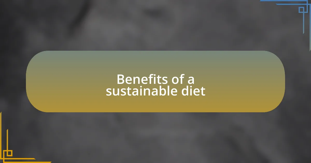 Benefits of a sustainable diet