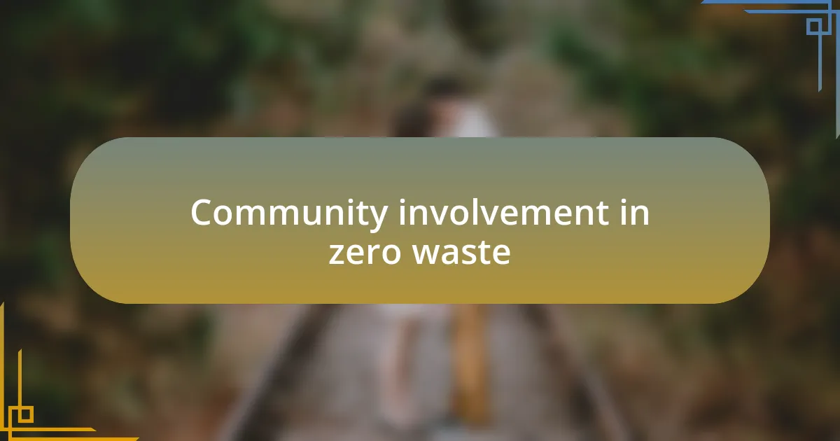 Community involvement in zero waste