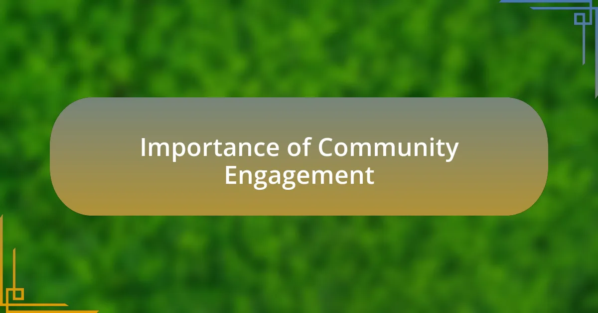 Importance of Community Engagement