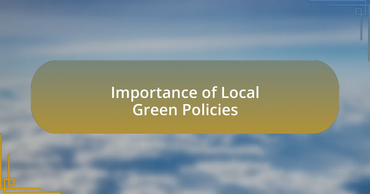 Importance of Local Green Policies