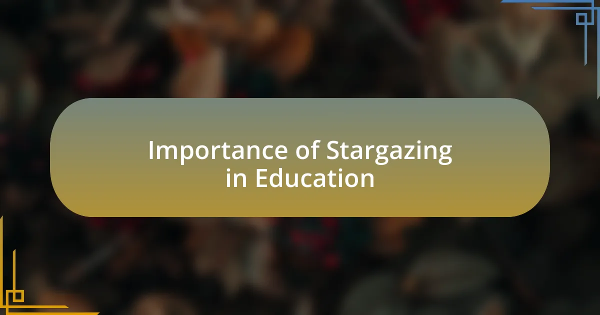 Importance of Stargazing in Education