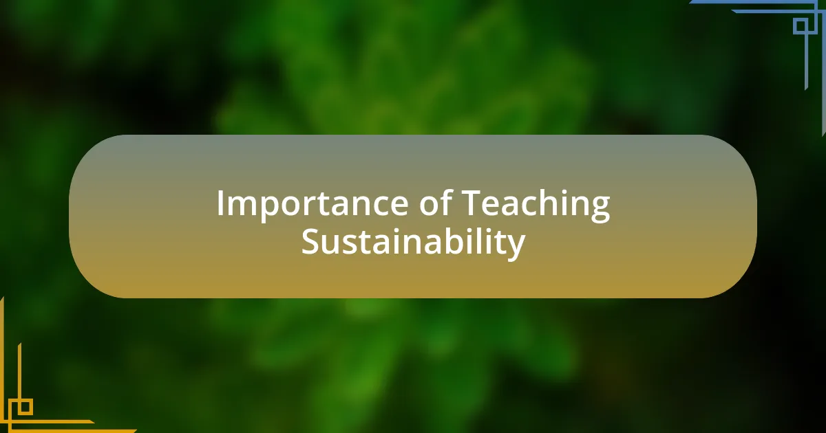 Importance of Teaching Sustainability