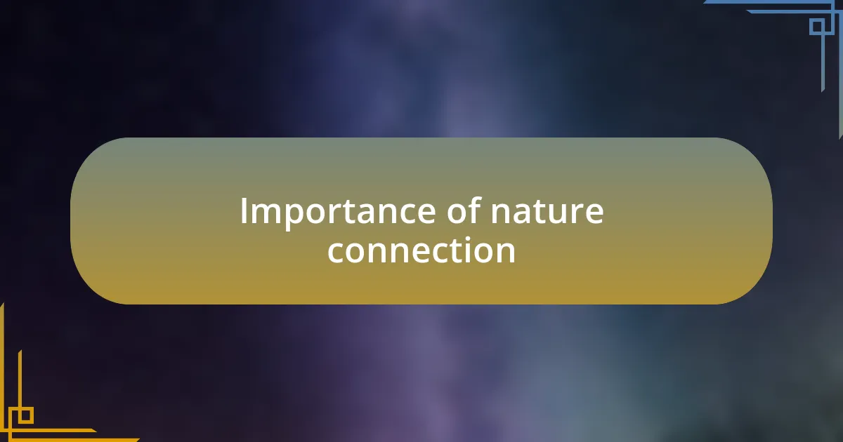 Importance of nature connection