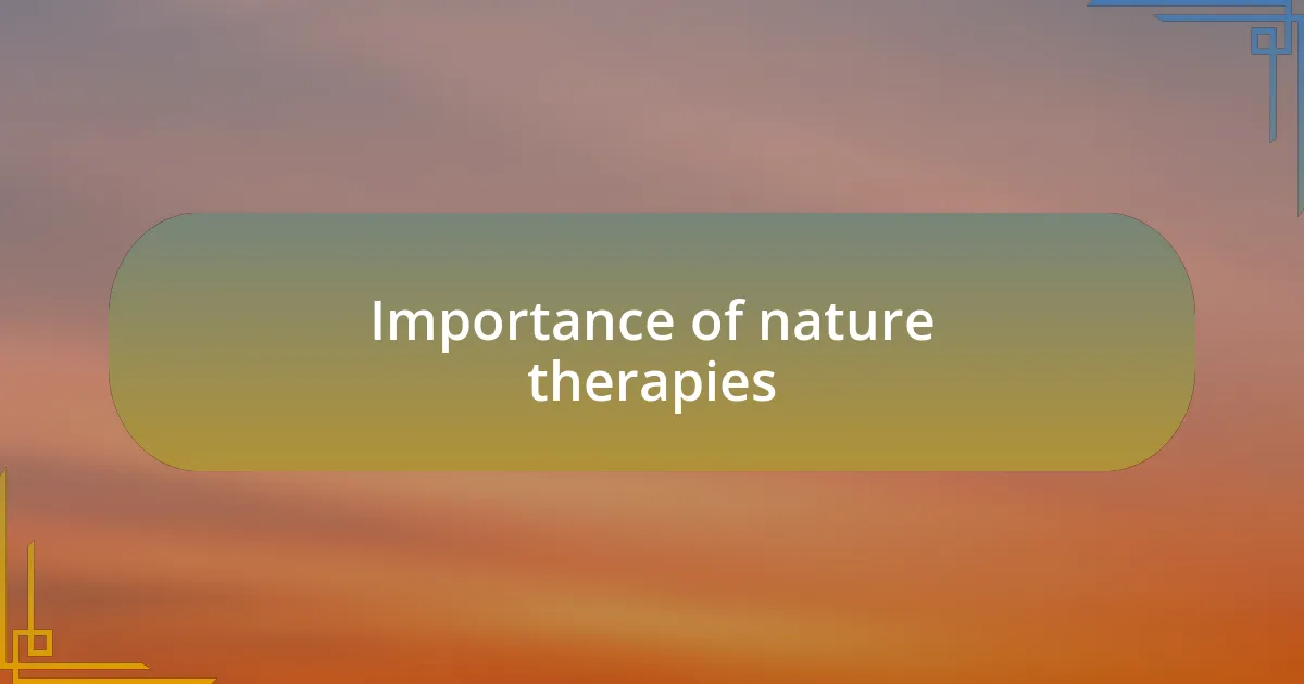 Importance of nature therapies