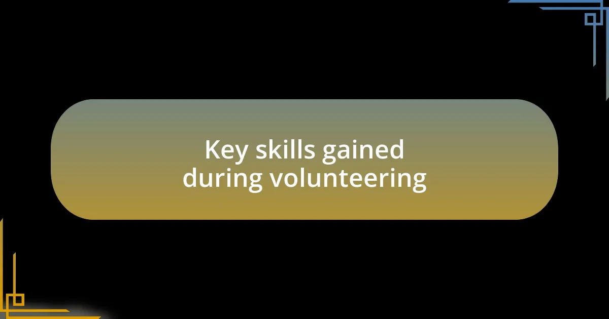 Key skills gained during volunteering