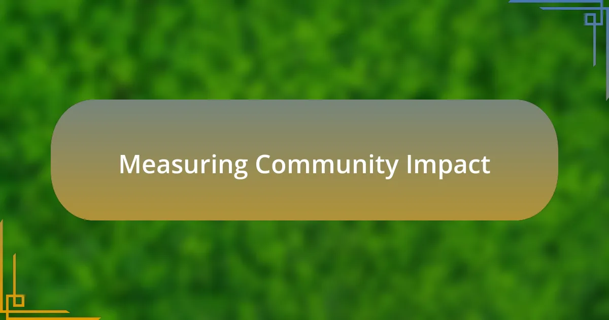 Measuring Community Impact