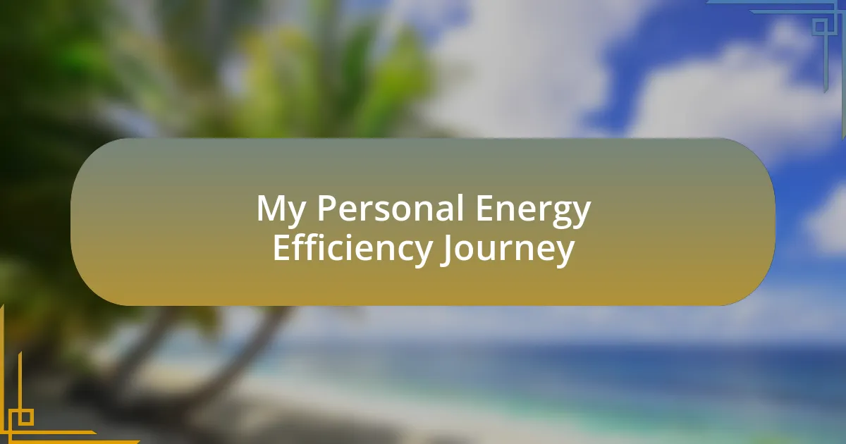 My Personal Energy Efficiency Journey