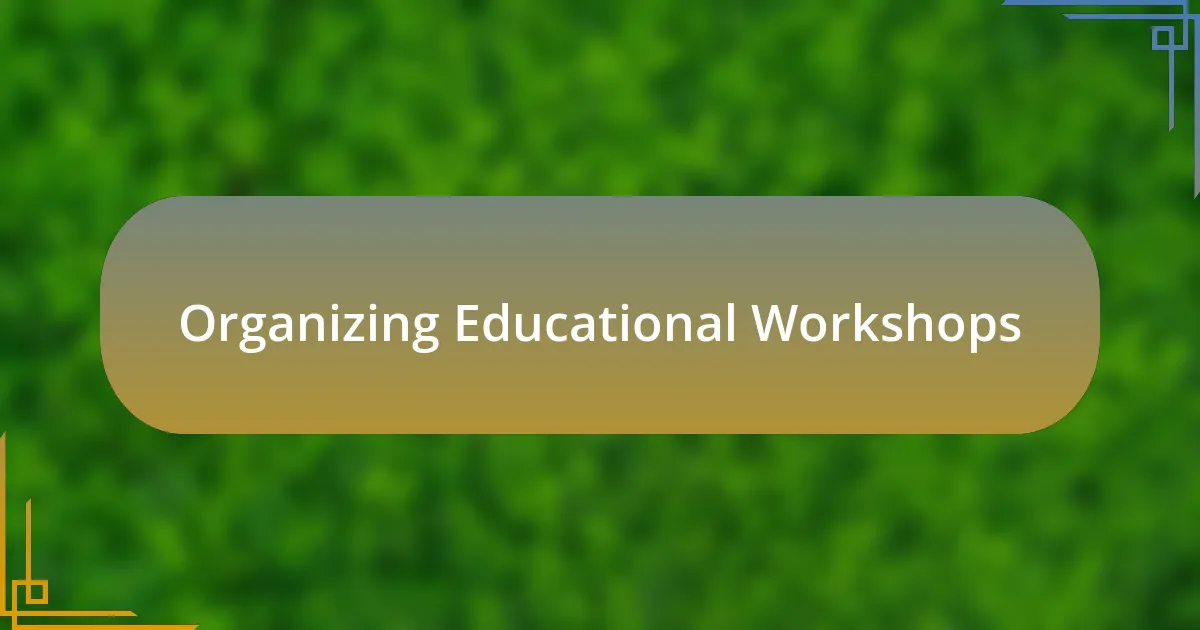 Organizing Educational Workshops