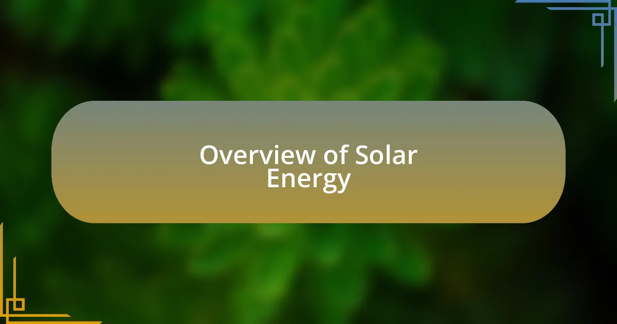 Overview of Solar Energy