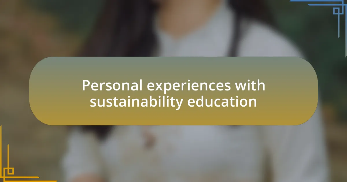 Personal experiences with sustainability education