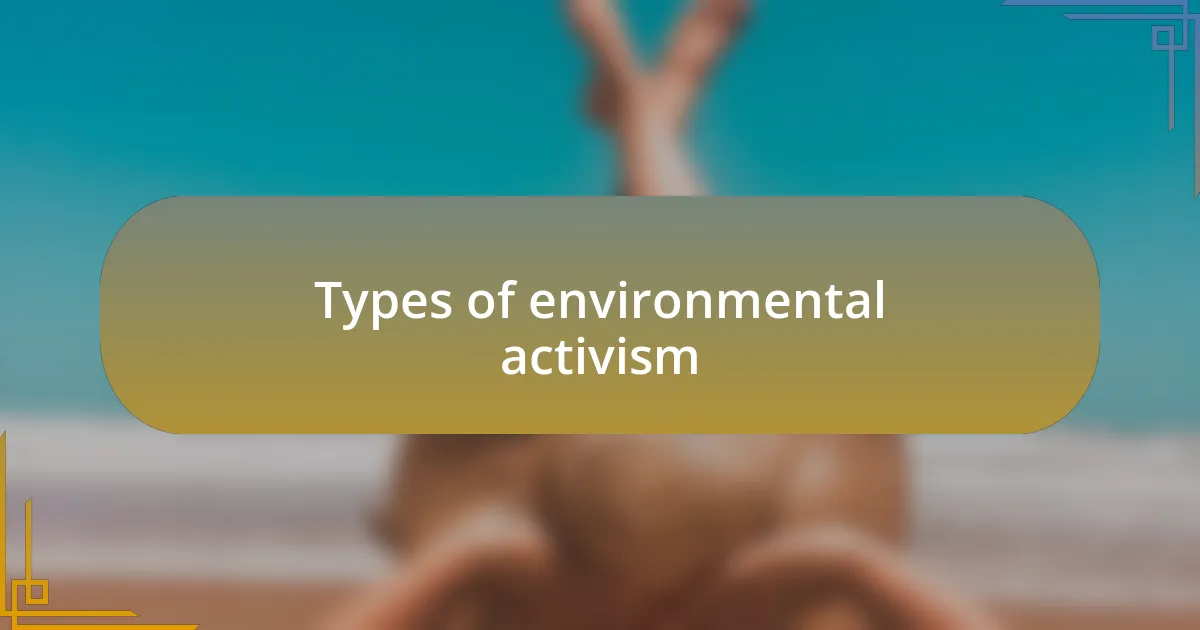Types of environmental activism